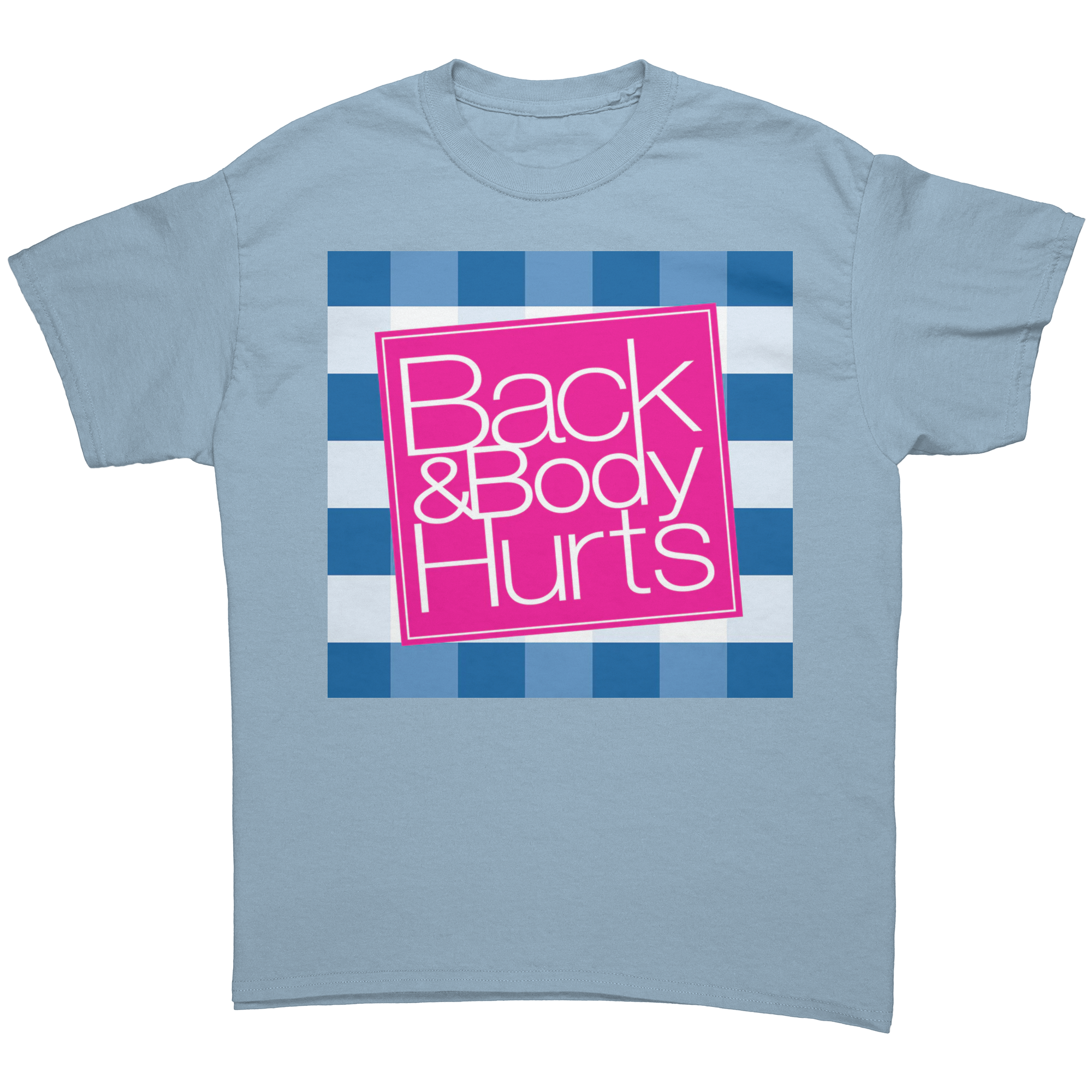 Back__Body_Hurts_-_T-Shirt_Light_Blue_Front_Mockup.png_15804376