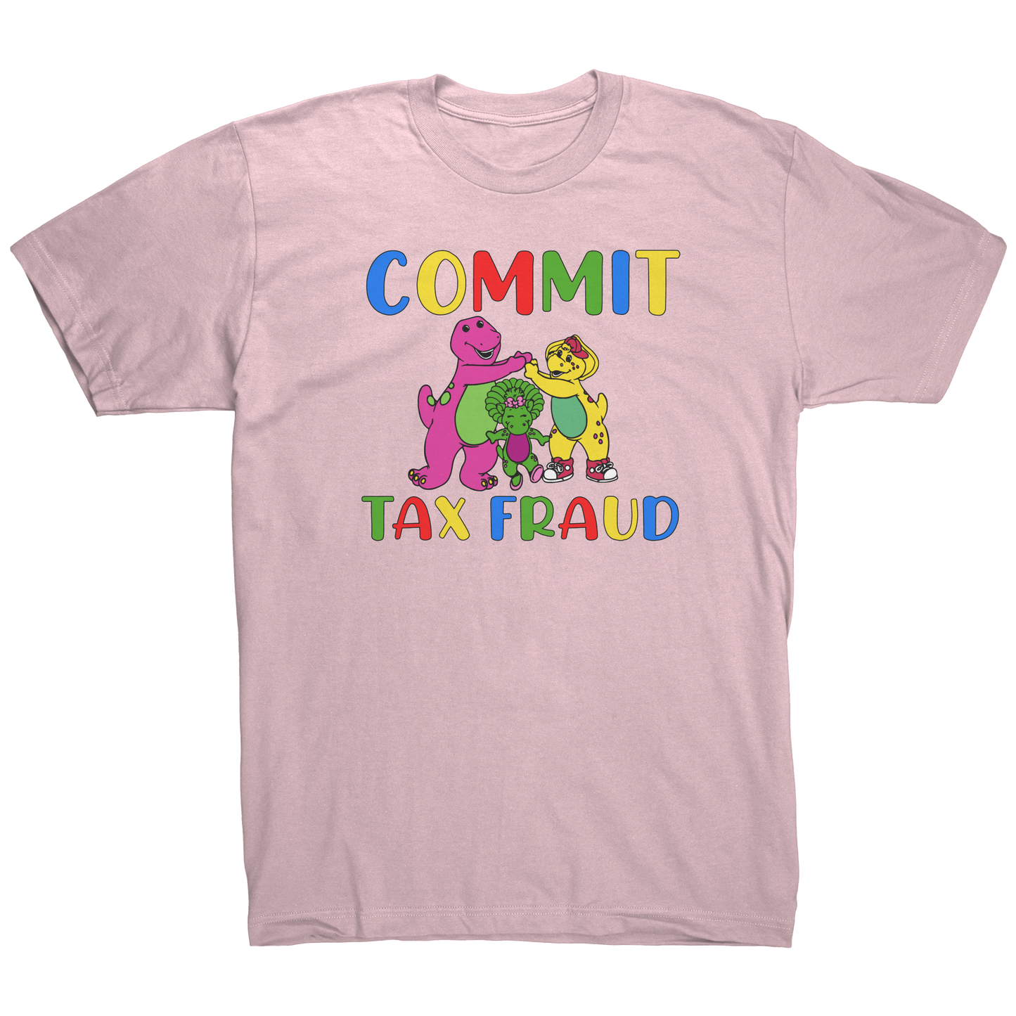 Barney_and_Friends_Commit_Tax_Fraud_-_T-_Light_Pink_Mockup.png_15390456