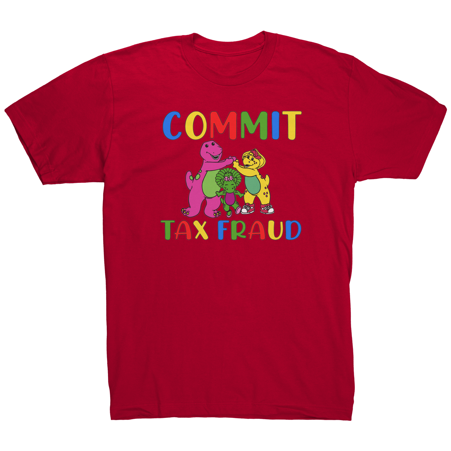Barney_and_Friends_Commit_Tax_Fraud_-_T-_Red_Mockup.png_15390453