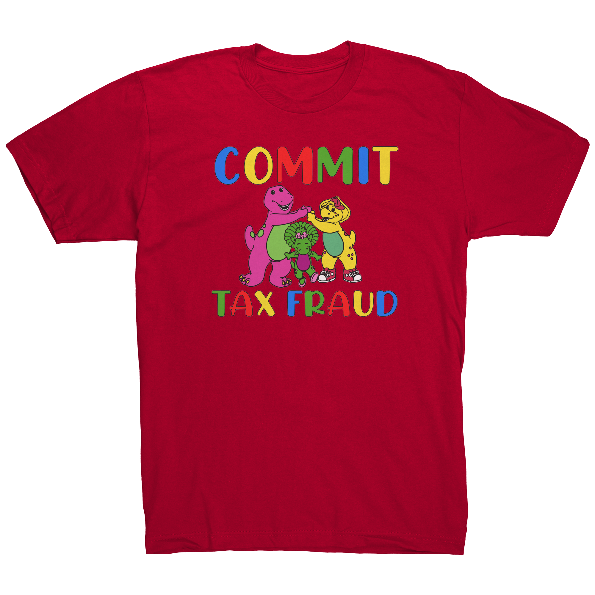 Barney_and_Friends_Commit_Tax_Fraud_-_T-_Red_Mockup.png_15390453
